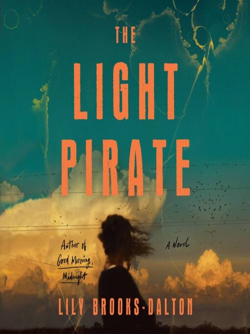 Title details for The Light Pirate by Lily Brooks-Dalton - Wait list